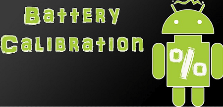 Android Battery Calibration Phone, Tablet And Extend Longer Battery Life