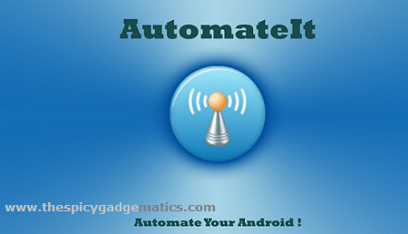 AutomateIt, Free Android Automation App, Alternative For Locale And Tasker