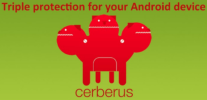 The Best Anti-Theft Tracking App For Android Cerberus